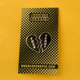 Double Scorpio Fuck Buddy Pin from Double Scorpio.